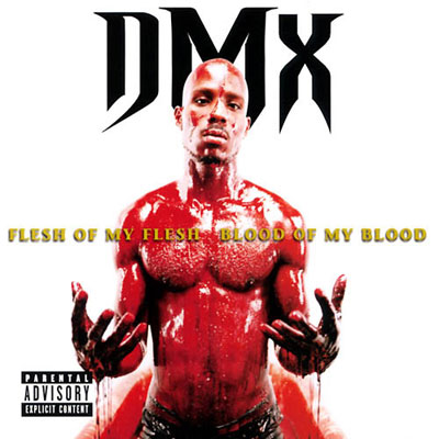 dmx flesh of my flesh blood of my blood